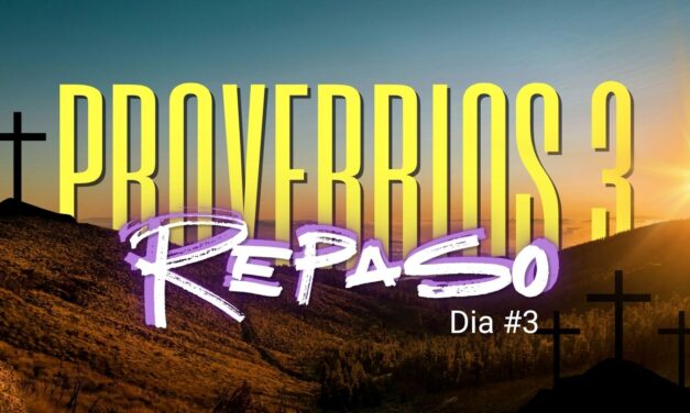 MIERCOLES | PROVERBIOS CAPT 3