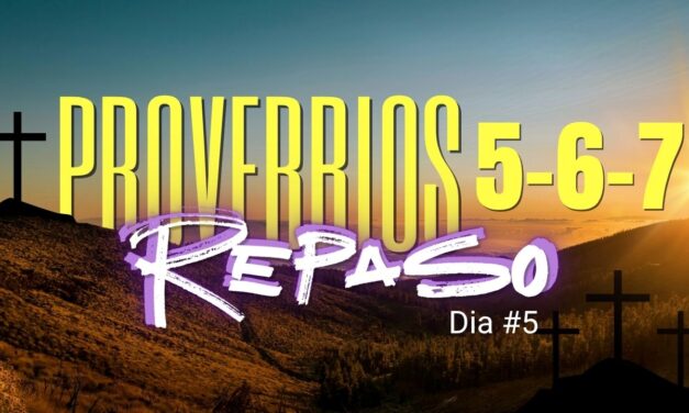 VIERNES | PROVERBIOS CAP. 5-6-7